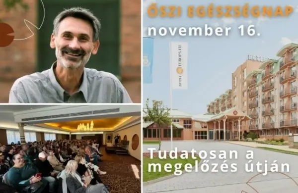 Kollázs az Őszi Egészségnapról: előadó, hallgatóság és a szálloda épülete „Tudatosan a megelőzés útján” felirattal
